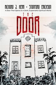 The Door: A Door That Opens to a Dark, Suspenseful Spiritual World cover image