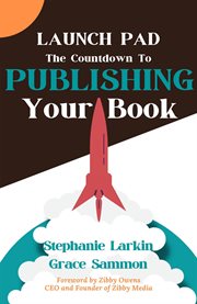 Launch Pad : The Countdown to Publishing Your Book cover image