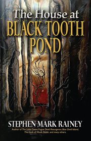 The House at Black Tooth Pond cover image