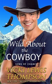 Wild about the cowboy cover image