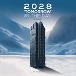 2028 Tomorrow Is the Day cover image