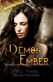Demon Ember : Dunkelelfen: Aufstieg der Dämonen cover image