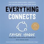 Everything connects : cultivating mindfulness, creativity, and innovation for long-term value cover image