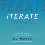 Iterate : run a fast, flexible, focused management team cover image