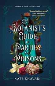 A botanist's guide to parties and poisons cover image