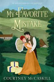 My Favorite Mistake : An Astley Chronicles Novella cover image