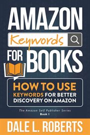 Amazon keywords for books: how to use keywords for better discovery on amazon cover image