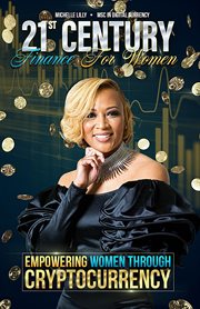 21st century finance for women : empowering women through cryptocurrency cover image