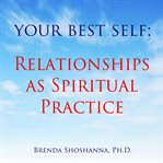 Relationships as spiritual practice cover image