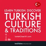 Learn turkish: discover turkish culture & traditions cover image