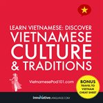 Learn Vietnamese : discover Vietnamese culture & traditions cover image
