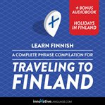 A complete phrase compilation for traveling to Finland cover image