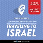 A complete phrase compilation for traveling to Israel cover image