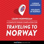 A complete phrase compilation for traveling to Norway cover image
