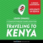 A complete phrase compilation for traveling to Kenya cover image