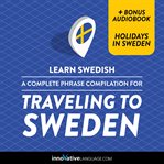 A complete phrase compilation for traveling to Sweden cover image