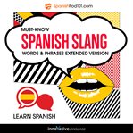 Learn spanish: must-know spanish slang words & phrases cover image