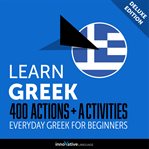 Everyday greek for beginners - 400 actions & activities cover image