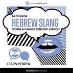 Must-know Hebrew slang : words & phrases cover image