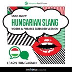 Must-know Hungarian slang words & phrases extended version cover image