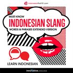 Must-know Indonesian slang words & phrases extended version cover image