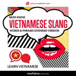 Must-know Vietnamese slang : words & phrases cover image