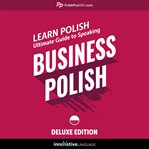 Learn polish: ultimate guide to speaking business polish for beginners cover image