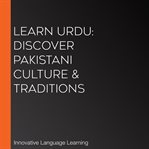 Learn Urdu. Discover Pakistani culture & traditions cover image