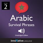 Learn arabic: moroccan arabic survival phrases, volume 2. Lessons 31-60 cover image