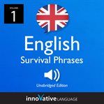 British English Survival Phrases, Volume 1 : Lessons 1-25 cover image