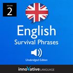 British English Survival Phrases, Volume 2 : Lessons 26-50 cover image