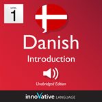 Learn danish - level 1: introduction to danish, volume 1. Lessons 1-25 cover image