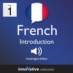 Learn french - level 1: introduction to french, volume 1. Lessons 1-25 cover image