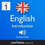 Learn British English: Level 1: Introduction to British English, Volume 1 : Lessons 1-25 cover image