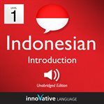 Learn indonesian - level 1: introduction to indonesian, volume 1. Lessons 1-25 cover image