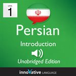 Learn persian - level 1 introduction to persian, volume 1. Lessons 1-25 cover image