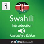 Learn swahili - level 1 introduction to swahili, volume 1. Lessons 1-25 cover image