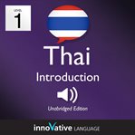 Learn thai: level 1: introduction to thai, volume 1. Lessons 1-25 cover image