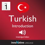 Learn turkish - level 1 introduction to turkish, volume 1. Lessons 1-25 cover image