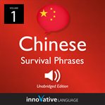 Learn chinese: chinese survival phrases, volume 1. Lessons 1-30 cover image