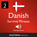 Learn danish: danish survival phrases, volume 2. Lessons 26-50 cover image