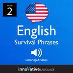 Learn english: english survival phrases, volume 2. Lessons 26-50 cover image