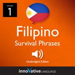 Learn filipino: filipino survival phrases, volume 1. Lessons 1-25 cover image