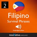 Learn filipino: filipino survival phrases, volume 2. Lessons 26-50 cover image