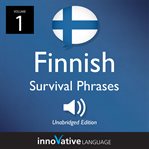 Learn finnish: finnish survival phrases, volume 1. Lessons 1-25 cover image