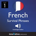 Learn french: french survival phrases, volume 1. Lessons 1-25 cover image