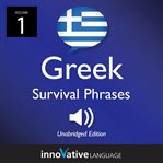 Learn greek: greek survival phrases, volume 1. Lessons 1-30 cover image