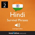 Learn hindi: hindi survival phrases, volume 2. Lessons 31-60 cover image