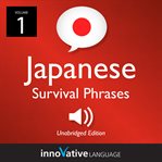 Learn japanese: japanese survival phrases, volume 1. Lessons 1-30 cover image