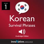 Learn korean: korean survival phrases, volume 1. Lessons 1-30 cover image